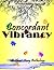 Concordant Vibrancy