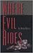 Where Evil Hides