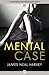 Mental Case (The Ben Tolliver Mysteries Book 4)