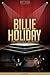 Billie Holiday Unauthorized & Uncensored (All Ages Deluxe Edition with Videos)