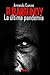 La última pandemia (Fubarbu...