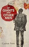 Of Giants and Other Men