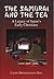 The Samurai And The Tea: A Legacy of Japan's Early Christians