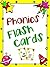 Phonics Flash Cards: Learn to Read Using Phonics Flash Cards for Elementary School Children