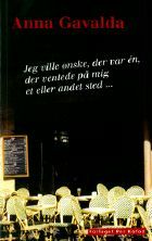 Jeg ville ønske, der var én, der ventede på mig et eller andet sted