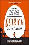 Ostrich by Matt  Greene