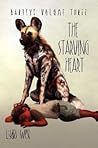 The Starving Heart by Lydia West
