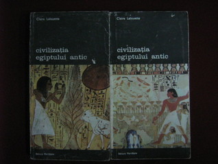 Civilizatia Egiptului Antic I