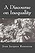 A Discourse on Inequality by Jean-Jacques Rousseau
