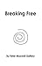 Breaking Free