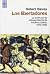 Los Libertadores. La lucha por la independencia de América Latina