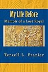 My Life Before: Memoir of a Lost Royal
