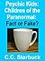 Psychic Kids: Children of the Paranormal: Fact or Fake?