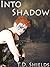 Into Shadow (Shadow and Light, #1)