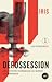 Dépossession : Une histoire économique du Québec contemporain. 1- Les ressources