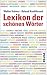 Lexikon der schönen Wörter: Von anschmiegen bis zeitvergessen (German Edition)