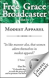 Free Grace Broadcaster - Issue 216 - Modest Apparel