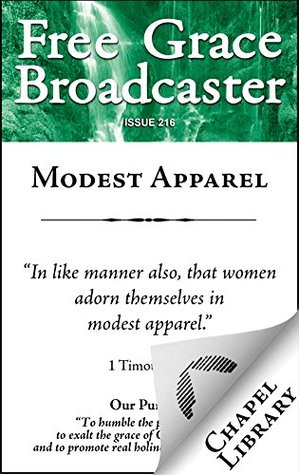 Free Grace Broadcaster - Issue 216 - Modest Apparel