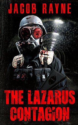 The Lazarus Contagion: A Relentless Apocalyptic Sci-fi Horror Thriller (Dying Breed Book 1)