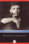 Stalking the Nightmare by Harlan Ellison