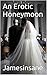 An Erotic Honeymoon