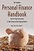 The Complete Personal Finance Handbook: Step-by-Step Instructions to Take Control of Your Financial Future