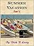 Summer Vacation - Part V