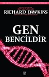 Gen Bencildir by Richard Dawkins