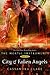 City of Fallen Angels (The Mortal Instruments, #4)