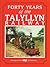Forty Years of the Talyllyn...