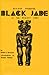 Black Jade: The African presence in the Ancient East and other essays