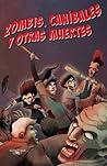 Zombis, caníbales...