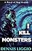 I Kill Monsters