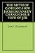 THE MYTH OF CAMELOT: HOW JACKIE KENNEDY CHANGED OUR VIEW OF JFK