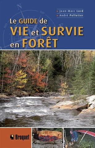 Le guide de vie et survie en forêt (Paperback)