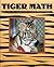Tiger Math: Learning to Graph from a Baby Tiger (Animal Math)