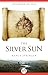 The Silver Sun (The Book of Isle, #2)