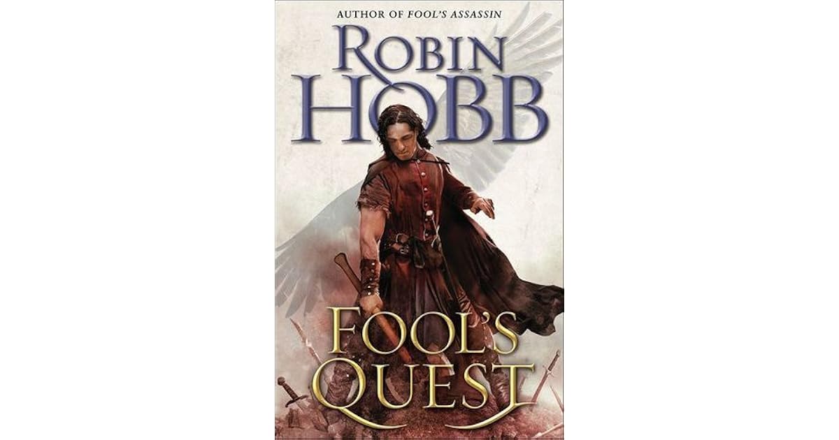 Fool's Quest (The Fitz and The Fool, #2) by Robin Hobb