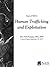 Human Trafficking and Exploitation