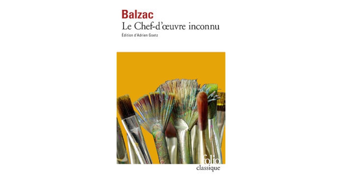 Maison De Balzac Le Chef D'oeuvre Inconnu Le Chef-d'œuvre inconnu by Honoré de Balzac