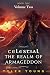 Celestial: The Realm of Arm...