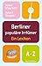 Berliner populäre Irrtümer: Ein Lexikon (German Edition)