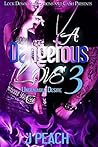 A Dangerous Love ...