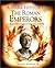 A Dark History: The Roman Emperors