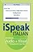 iSpeak Italian Phrasebook: ...