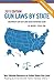 Gun Laws By State - 2015 Edition: Reciprocity and Gun Laws Quick Reference Guide