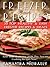 Freezer Recipes: 30 Top Healthy & Easy Freezer Recipes & Meals Revealed ( Save Time & Money With This Freezer Cooking Recipes Now!)