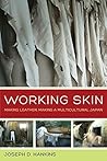 Working Skin by Joseph D. Hankins
