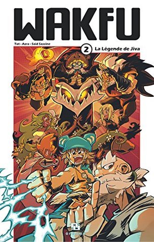 La Légende de Jiva (Wakfu, #2)