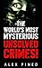 The World’s Most Mysterious...